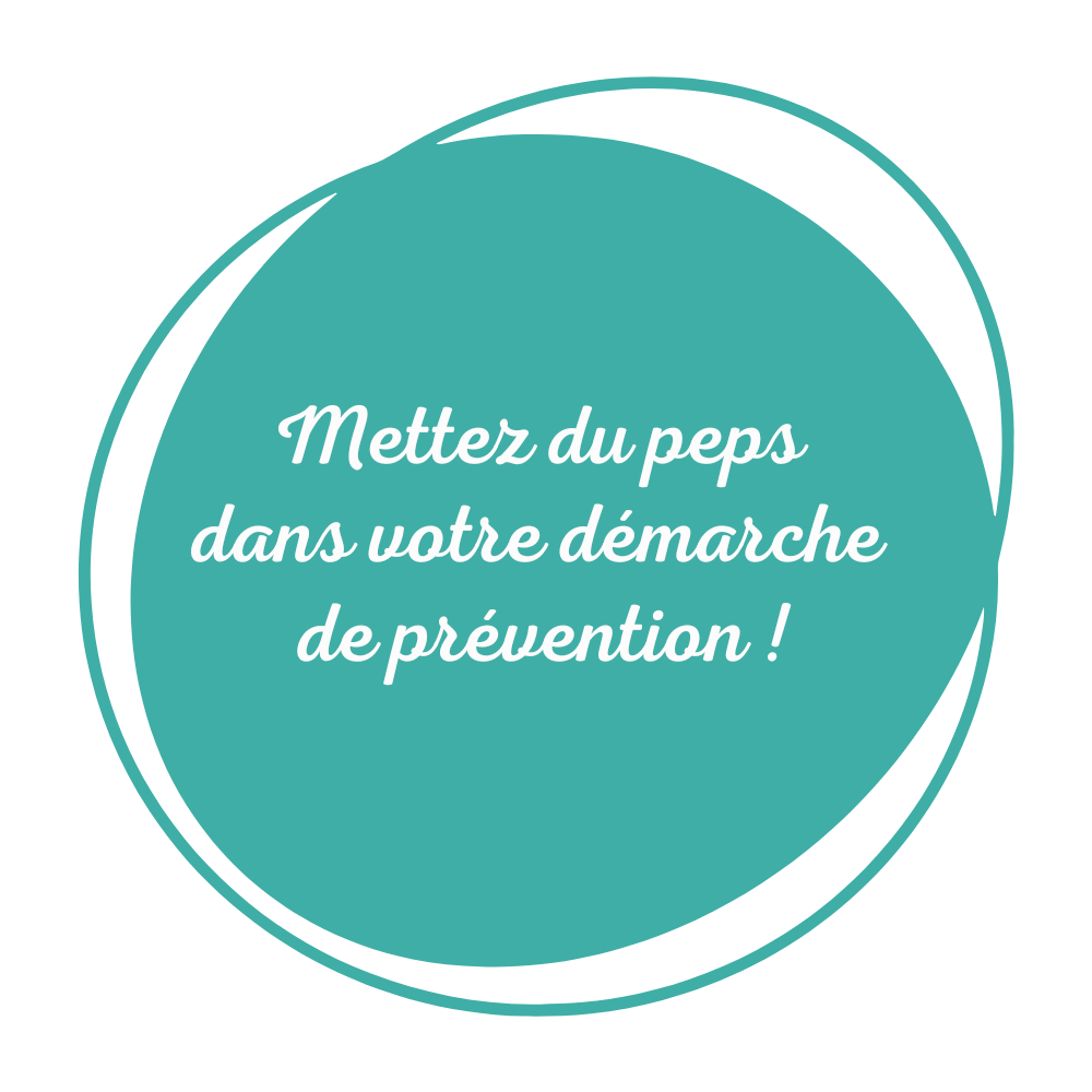 Mettez du peps dans votre démarche de prévention